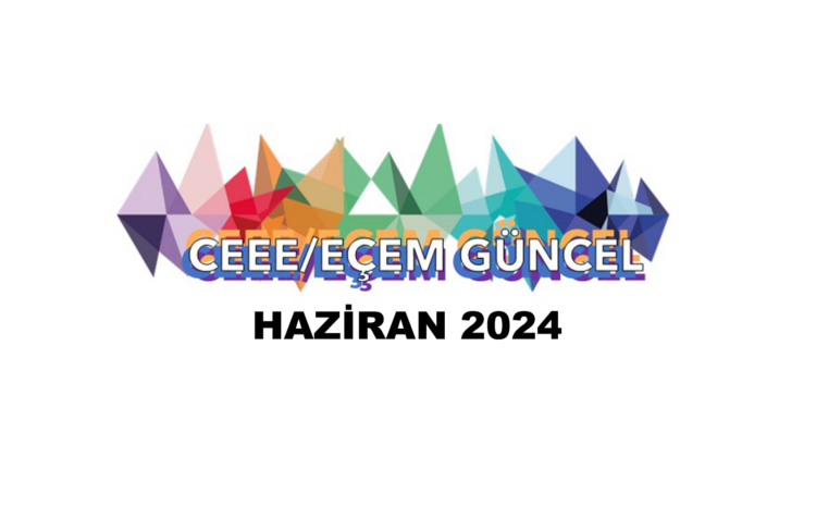  CEEE/EÇEM Haziran bülteni yayınlandı!